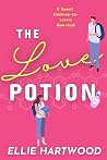 The Love Potion by Ellie Hartwood