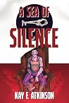 A Sea of Silence
