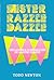 Mister Razzle Dazzle : The ...