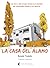 La casa del álamo (Spanish Edition)