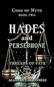 Hades and Persephone - Threads of Fate (Gods of Myth #2)