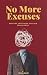 No More Excuses by Neva Naci