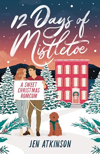 12 Days of Mistletoe (Kindle Edition)