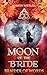Moon of the Bride: Book 3 o...