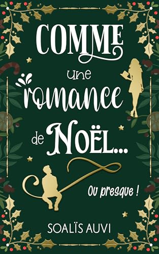 Comme une romance de Noël... ou presque ! (French Edition)