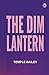 The Dim Lantern