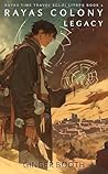 Rayas Colony Legacy