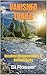 Vanished Trails: Unsolved D...