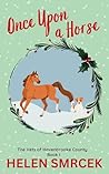 Once Upon a Horse by Helena Smrcek