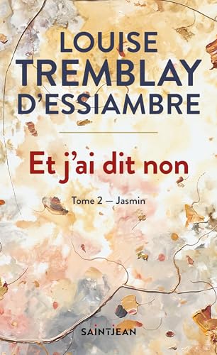 Et j'ai dit non, tome 2: Jasmin (French Edition)
