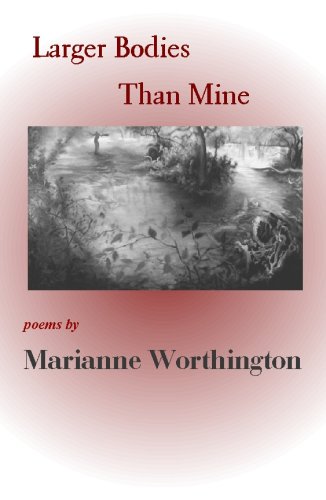 Larger Bodies Than Mine: Poems