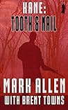 Kane: Tooth & Nail