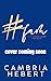 #Fam A Ten Years Later Novella (Hashtag Series Book 9) by Cambria Hebert