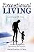 Exceptional Living: Growing...