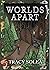 Worlds Apart by Tracy Solea