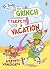 Dr. Seuss Graphic Novel: The Grinch Takes a Vacation: A Grinch Story