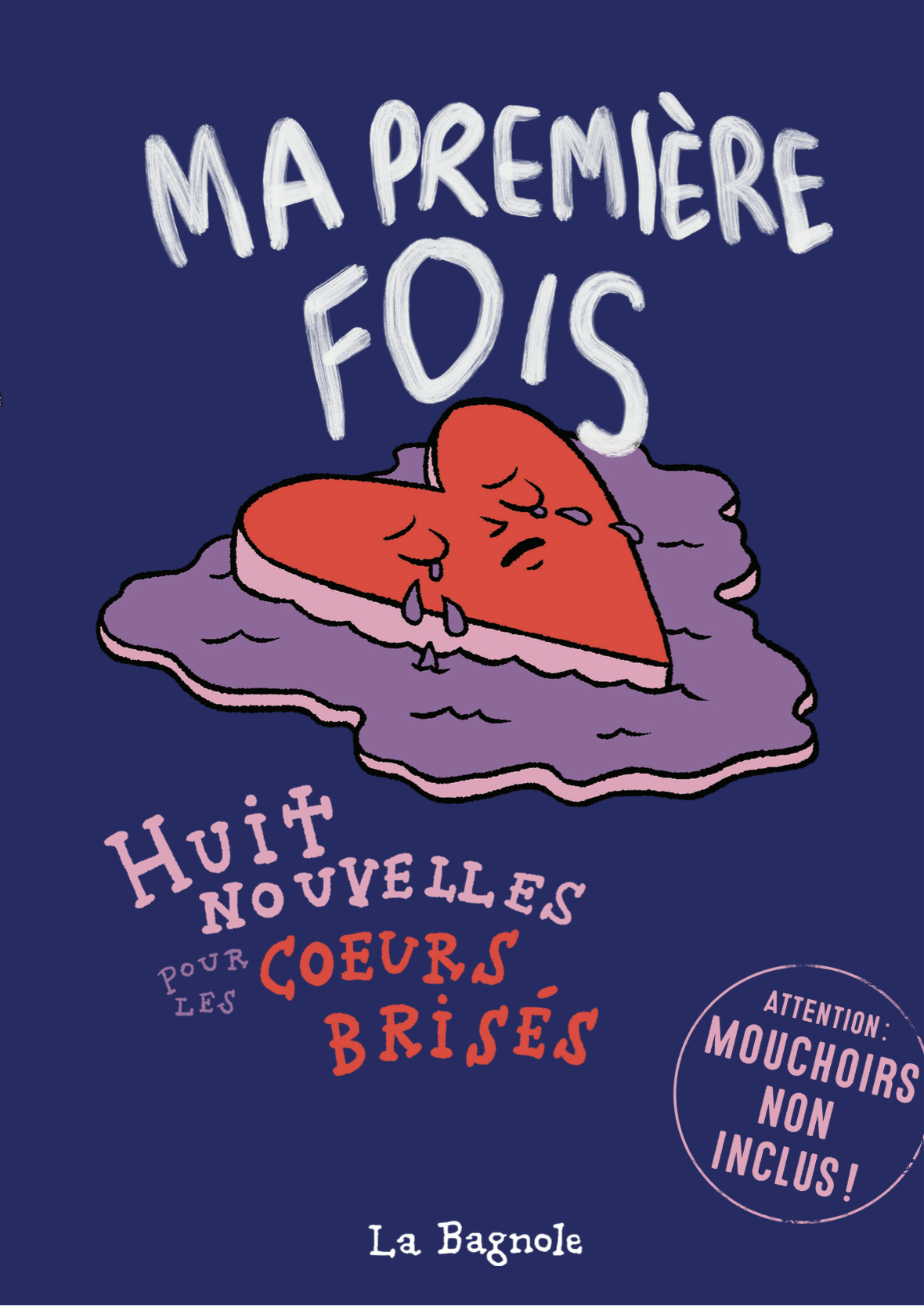 Ma première fois : 8 nouvelles pour les coeurs brisés