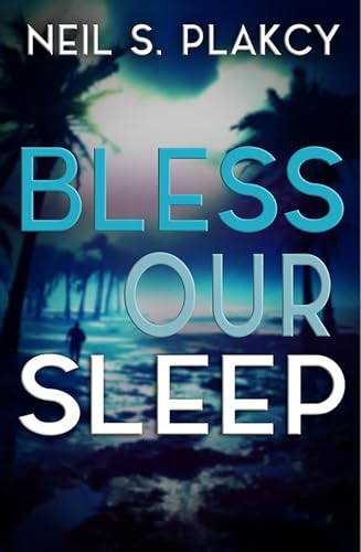 Bless Our Sleep: Miami Noir with a Gay Private Eye in 1968 (Kindle Edition)