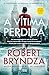 A Vítima Perdida (Portuguese Edition)