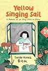 Yellow Singing Sail by Yinfan Huang Yellow Singing Sail by Yinfan Huang