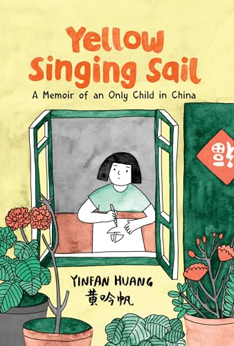 Yellow Singing Sail: A Memoir of an Only Child in China (Paperback)