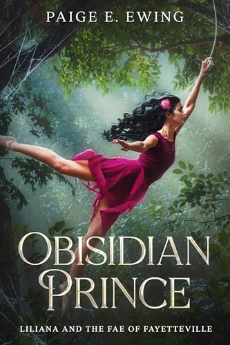 Obsidian Prince: a fae paranormal romance (Liliana and the Fae of Fayetteville Book 3)
