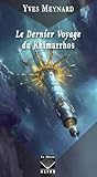 Dernier Voyage du Khimarros (Le) (French Edition) Dernier Voyage du Khimarros (Le) (French Edition)