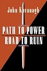 Path to Power, Road to Ruin: The Dangers of Political and Religious Ideologies