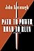Path to Power, Road to Ruin: The Dangers of Political and Religious Ideologies