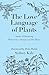 The Love Language of Plants by Sydney Kale The Love Language of Plants by Sydney Kale