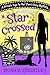 Star Crossed: A Private Eye...