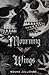 Mourning Wings: A Dark Sapphic Novella (The Whitmore Legacy Series)