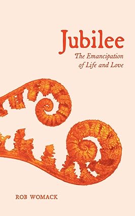 Jubilee: The Emancipation of Life and Love (Paperback)