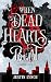 When Dead Hearts Beat.