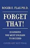Forget That!: 22 ...