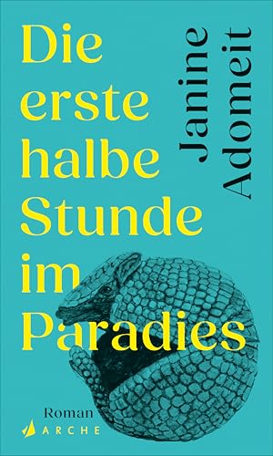 Die erste halbe Stunde im Paradies (Kindle Edition)
