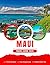 The Ultimate Maui Travel Gu...