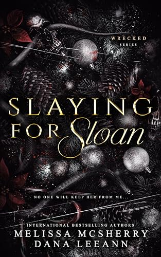Slaying for Sloan (Wrecked #3)