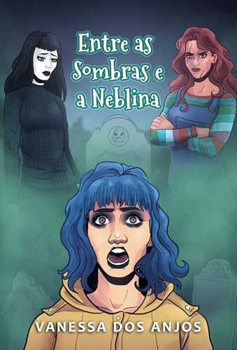 Entre as Sombras e a Neblina (Portuguese Edition)