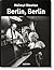 Helmut Newton. Berlin, Berlin by Matthias Harder Helmut Newton. Berlin, Berlin by Matthias Harder