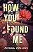 How You Found Me: Part 2