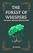 The Forest of Whispers (The...