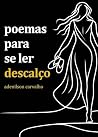 poemas para se ler descalço (Portuguese Edition) Book cover for poemas para se ler descalço (Portuguese Edition)