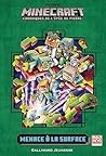 Romans Minecraft - Menace à la Surface: Chroniques de l'Épée de pierre, tome 6 (6) Romans Minecraft - Menace à la Surface: Chroniques de l'Épée de pierre, tome 6 (6)