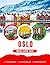 The Ultimate Oslo Travel Gu...