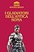 I Gladiatori dell'Antica Roma by HISTORIA EDITION