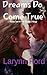 Dreams Do Come True (Dream Trilogy)