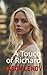 A Touch of Richard (Three R...