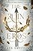 The Ruin of Eros (Shadows of Olympus)