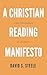 A Christian Reading Manifesto: A New Resurgence of Learning